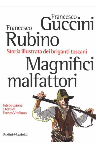 Magnifici Malfattori, Francesco Guccini e Francesco Rubino