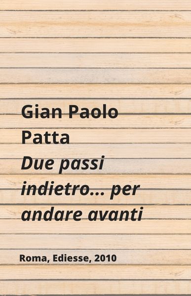 Due passi indietro… per andare avanti, Gian Paolo Patta
