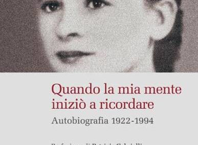 Quando la mia mente iniziò a ricordare: autobiografia 1922-1994, Margherita Ianelli